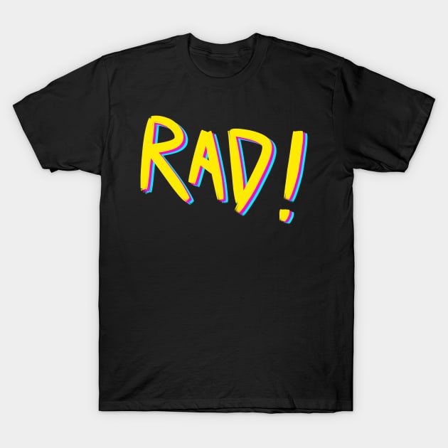 RAD! T-Shirt by SEUNG